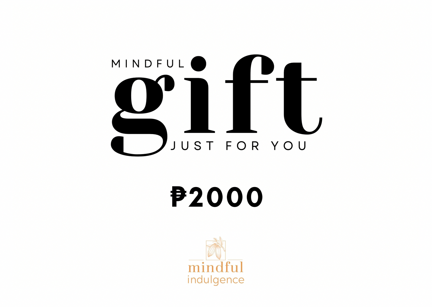 Mindful Indulgence Gift Card